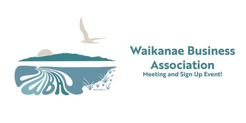 Waikanae Business Association Meeting & Sign up event!