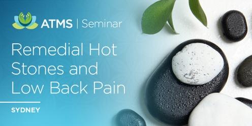 Remedial Hot Stones & Low Back Pain - Sydney