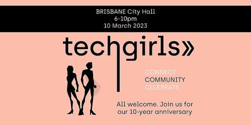 Techgirls 10th Anniversary Gala - Brisbane
