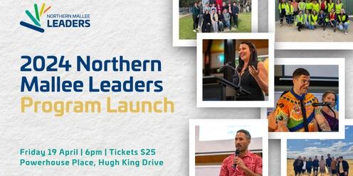 2024 Northern Mallee Leaders Program Launch