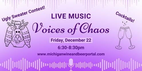 Live Music - VOICES of CHAOS - Ugly Sweater Contest
