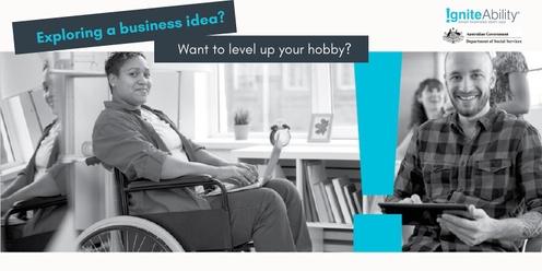 Free Small Business Workshop designed for People with a Disability-IgniteAbility® 