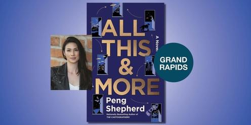 All This and More Book Event with Peng Shepherd