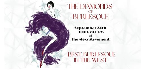Diamonds of Burlesque - Best Burlesque in the West! 