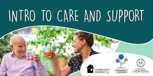 Intro to Care and Support | Glandore