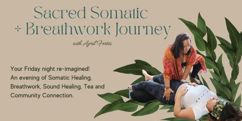 5/24 - Sacred Somatic + Breathwork Journey