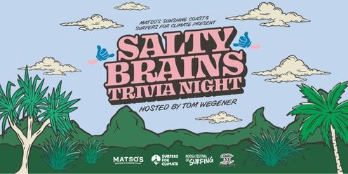 Salty Brains Trivia – Hosted by Tom Wegener