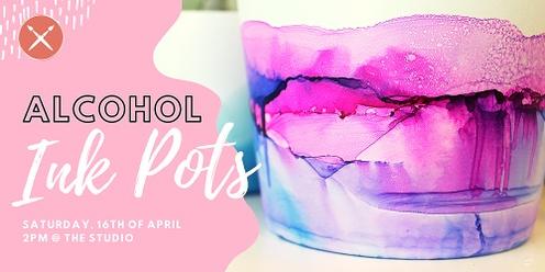 Alcohol Ink Pots 16/04/23