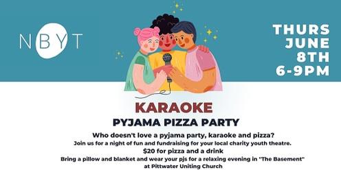NBYT Karaoke Pyjama Pizza Party