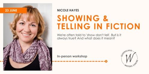 Showing And Telling In Fiction with Nicole Hayes