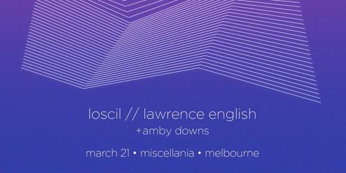 Loscil + Lawrence English With Amby Downs