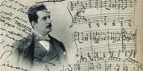 PUCCINI CENTENNIAL NIGHT - An evening of music and gastronomy celebrating the anniversary of Giacomo Puccini’s death