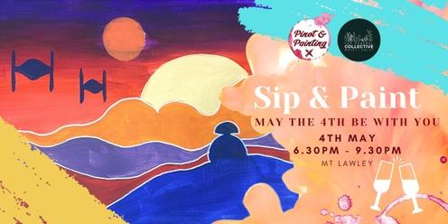 May the 4th Be With You  - Sip & Paint @ The General Collective