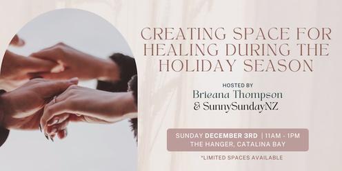 Creating Space for Healing During the Holiday Season