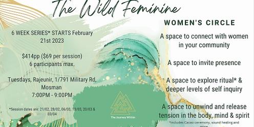 The Wild Feminine - 6 week series - Beginning Tuesday 21st February, 7-9PM