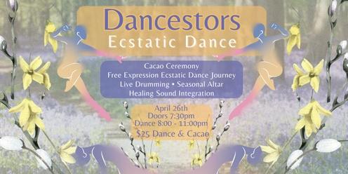 Dancestors Cacao Ecstatic Dance : Spring Edition