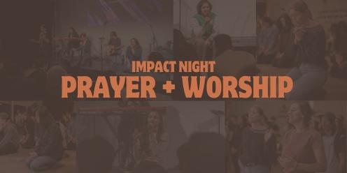 Impact Night | A night of Prayer & Worship