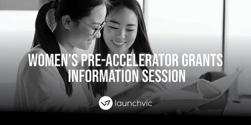 Women's Pre-Accelerator Grants Information session