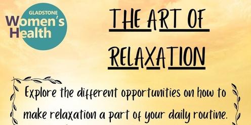 The Art of Relaxation - March