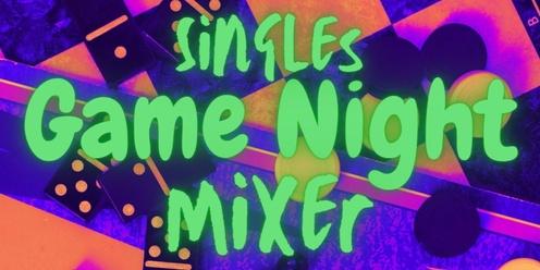 Singles Game Night Mixer