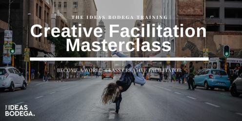 Creative Facilitation Masterclass - Become a World-Class Facilitator