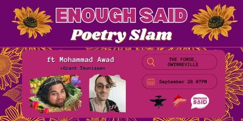 Enough Said Poetry Slam ft. Mohammad Awad