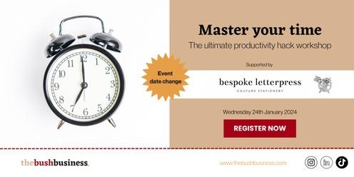 Master Your Time: The Ultimate Productivity Hack Workshop
