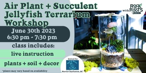 Air Plant + Succulent Jellyfish Terrarium Workshop at Wind & Waves Brewing (North Charleston, SC)