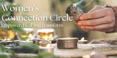 Women's Connection Circle: Empower, Heal and Transform