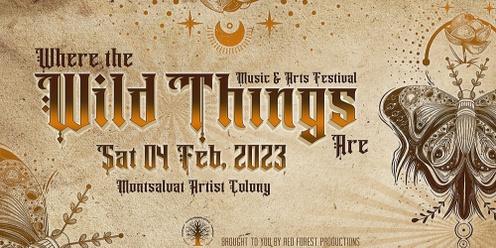 Where The Wild Things Are Festival 2023 (Postponed to 2024)
