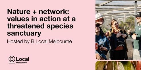 Nature + network: values in action at a threatened species sanctuary