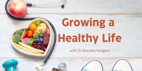 Growing a Healthy Life 