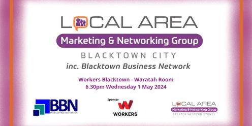 1 May Blacktown City Networking (BBN) - Building Better Business Relationships