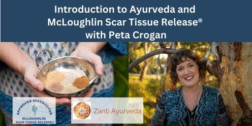 Introduction to Ayurveda and McLoughlin Scar Tissue Release®