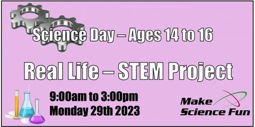 Stage 5’ish – Ages 14 to 16 – STEM Venture – Fossil Fuel Project – Science Day