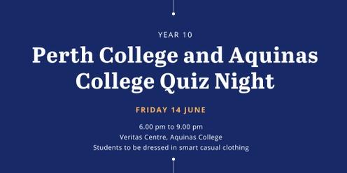 Year 10 Perth College and Aquinas College Quiz Night