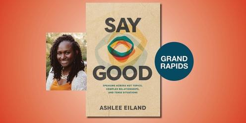 Say Good book event with Ashlee Eiland
