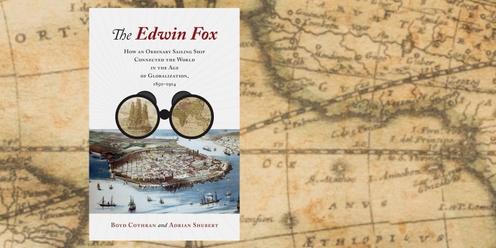 Author talk: Boyd Cothran and Adrian Shubert - The Edwin Fox