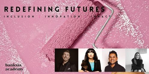 Redefining Futures: Impact at the intersection of inclusion and innovation