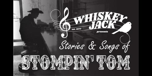Whiskey Jack - Stories & Songs of Stompin' Tom