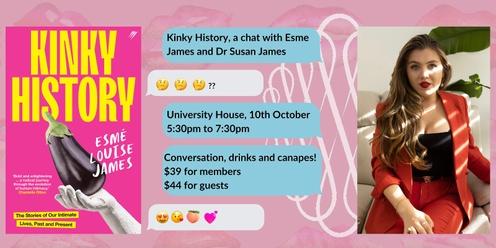Kinky History, a chat with Esme James and Dr Susan James 