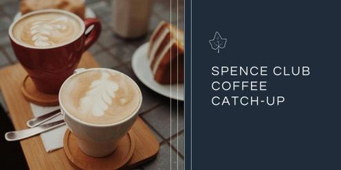 Spence Club Coffee Catch Up | Vol 3 2024
