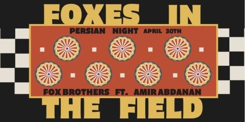 Fox and the Sound: Persian Night ft. Amir Abdanan