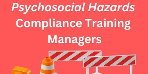 Psychosocial Hazards Compliance Training - Toowoomba - For Managers