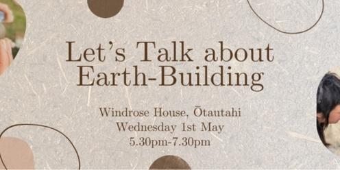  Let’s Talk About Earth-Building: An after-work seminar on building with natural materials