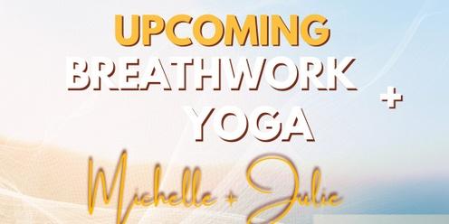 Breathwork + Yoga With Michelle + Julie