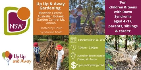 Up Up and Away Gardening Event