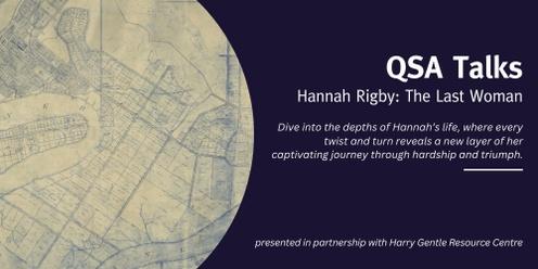QSA Talks - Hannah Rigby: The Last Woman