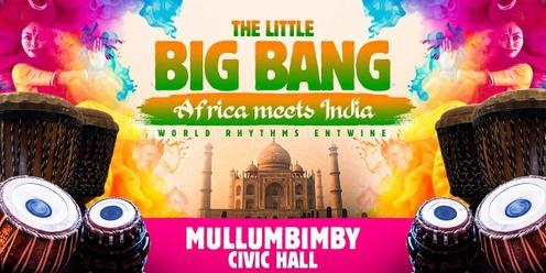 Little Big Bang Mullumbimby - Africa meets India
