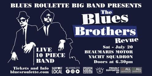 Blues Roulette Big Band presents the Blues Brothers Revue